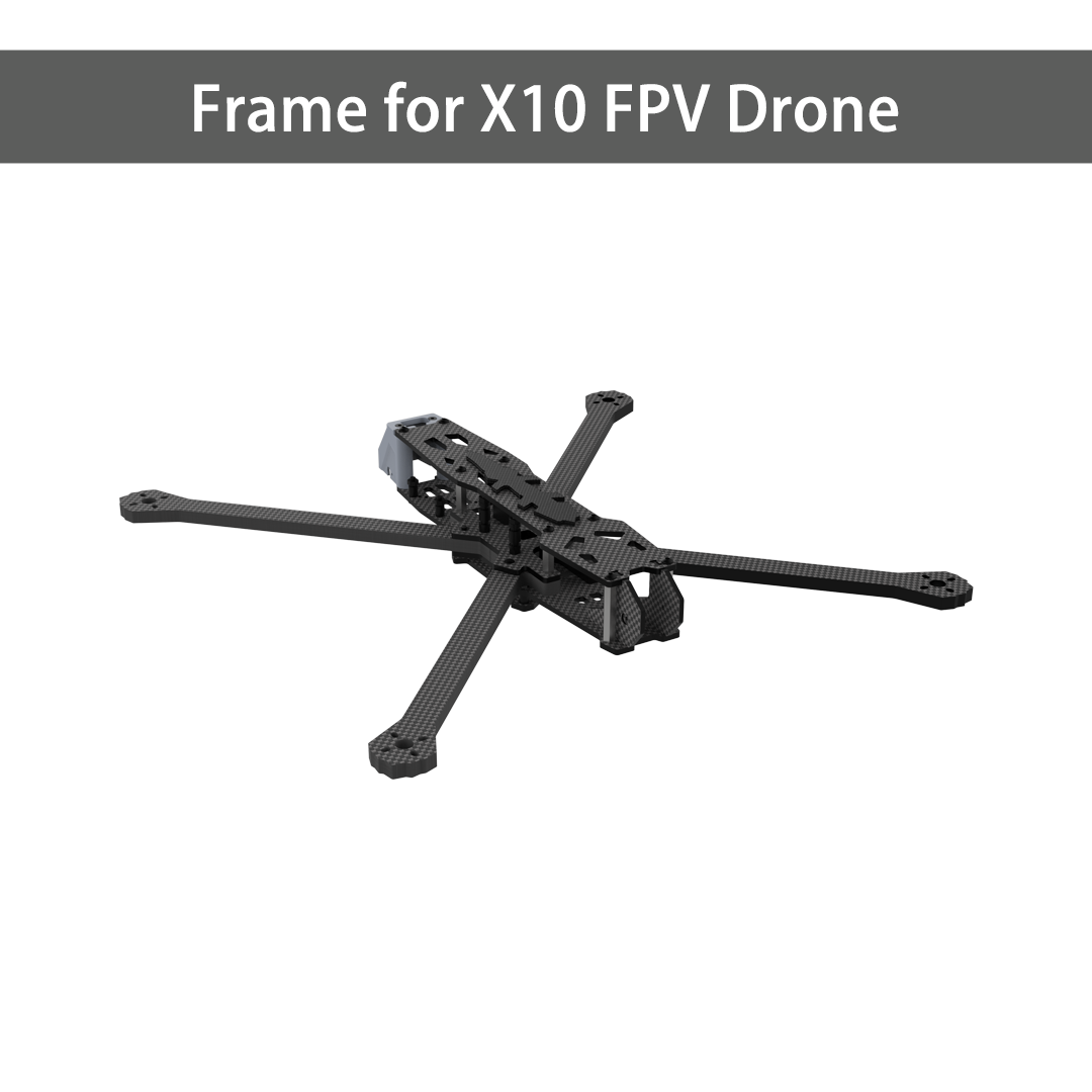 Frame for X10 FPV Drone