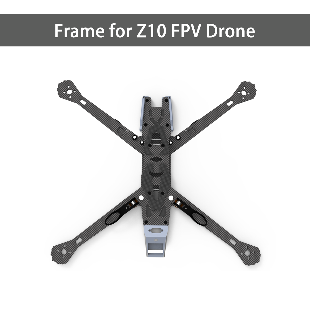 Frame for Z10 FPV Drone